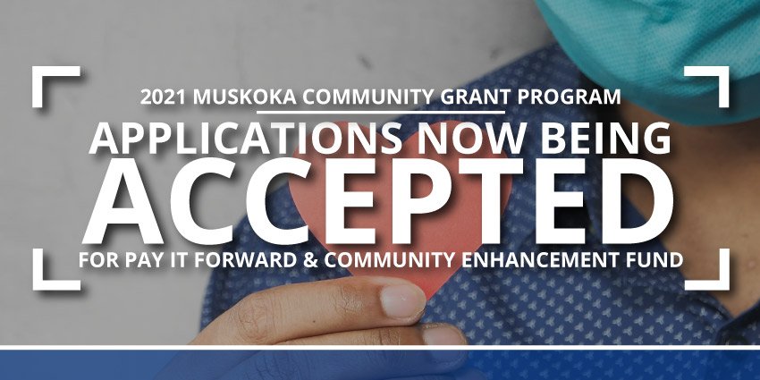 2022 Muskoka Community Grant Program – Applications Now Being Accepted for PIF and CE Fund