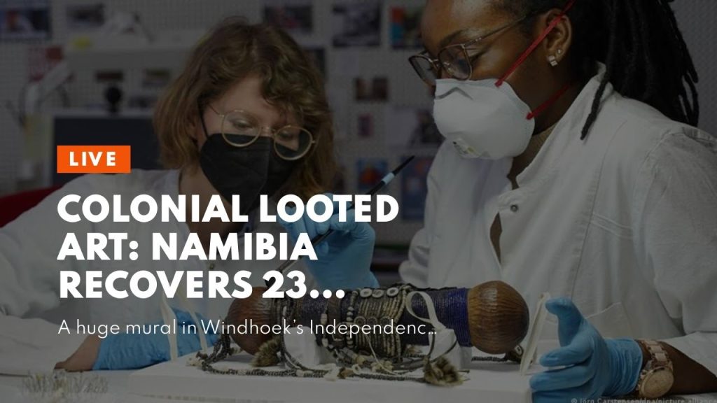 Colonial looted art: Namibia recovers 23 objects from Germany